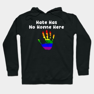 Peaceful Hate Has No Home Here LGBT Hoodie